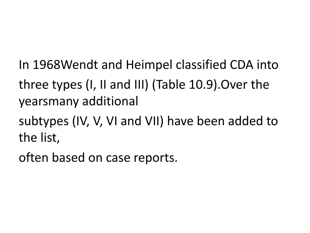 in 1968wendt and heimpel classified cda into