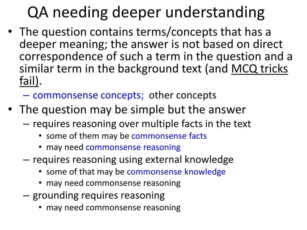 qa needing deeper understanding the question