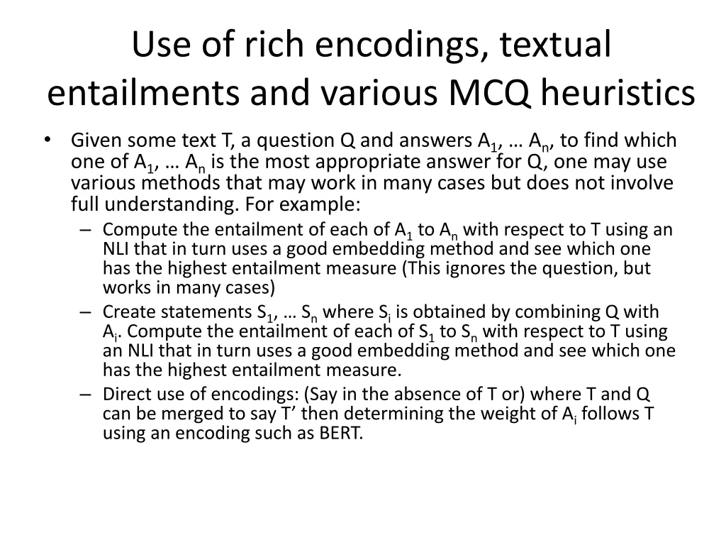 use of rich encodings textual entailments