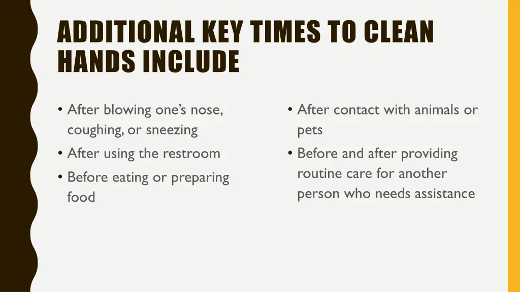 additional key times to clean hands include