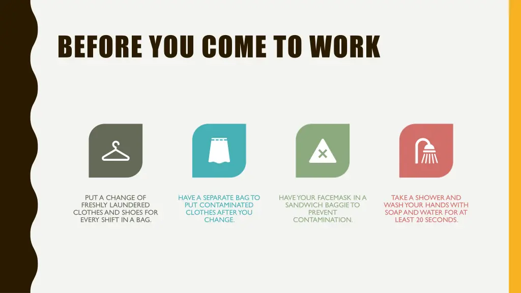 before you come to work