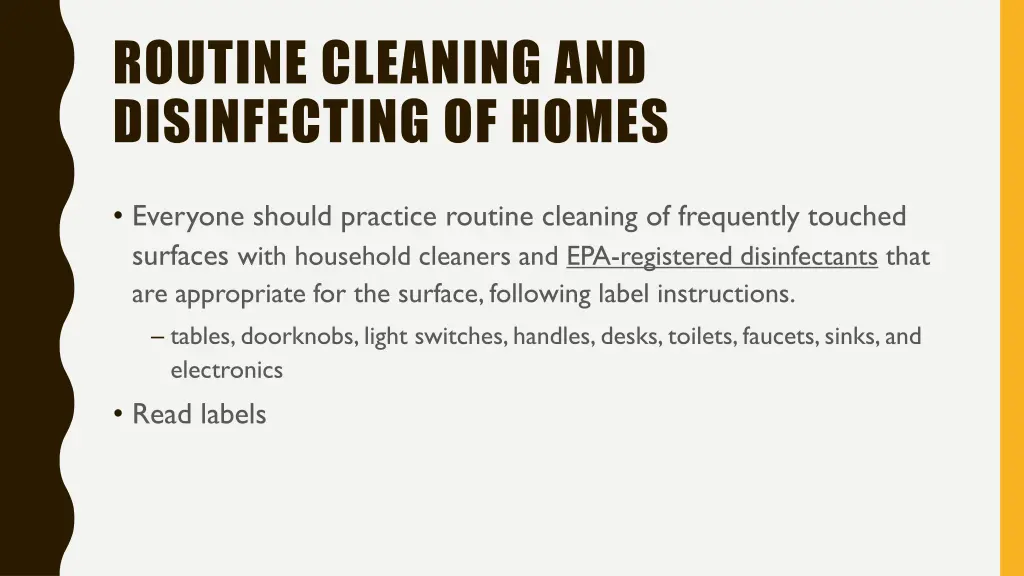 routine cleaning and disinfecting of homes
