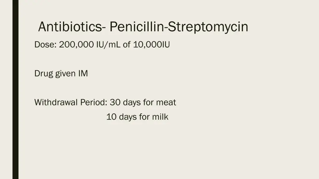 antibiotics penicillin streptomycin dose