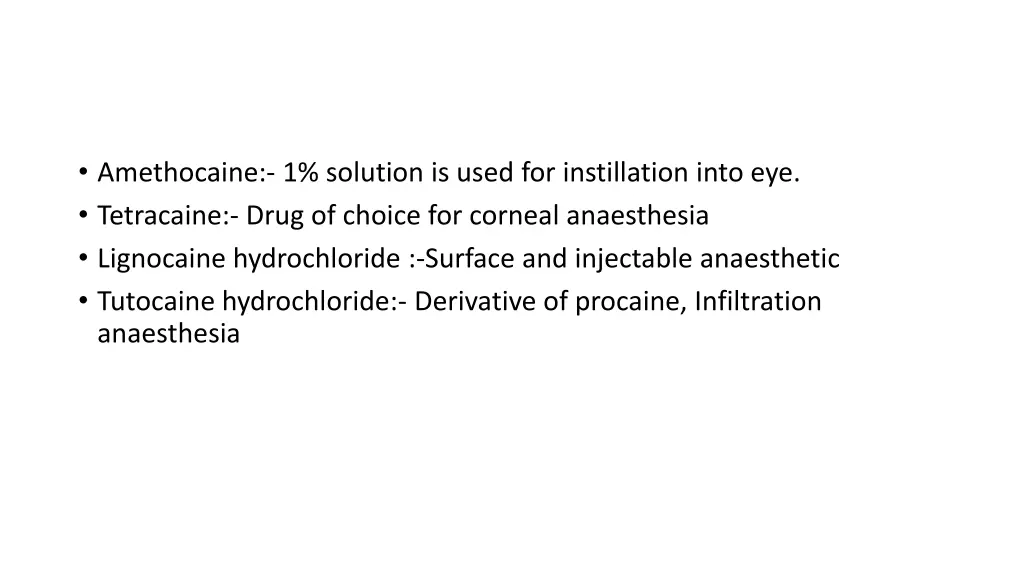 amethocaine 1 solution is used for instillation