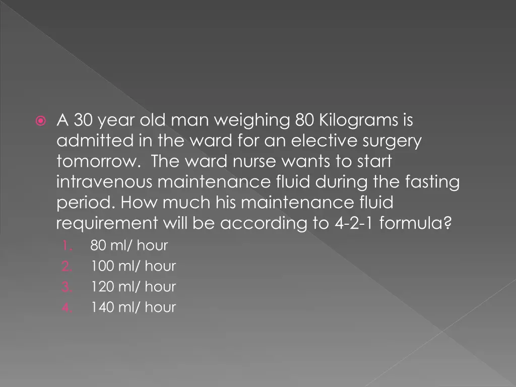 a 30 year old man weighing 80 kilograms