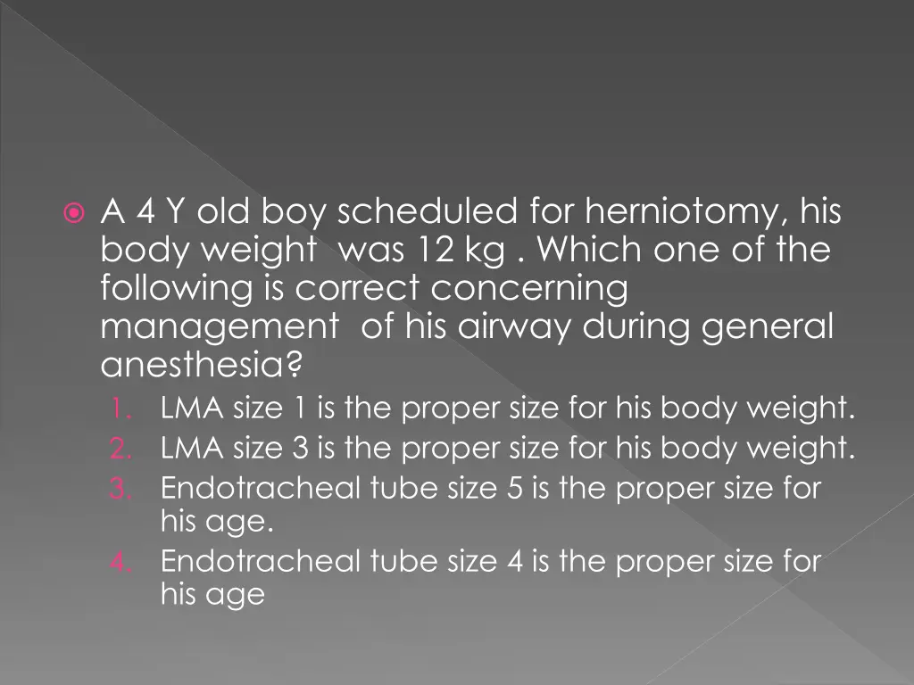 a 4 y old boy scheduled for herniotomy his body