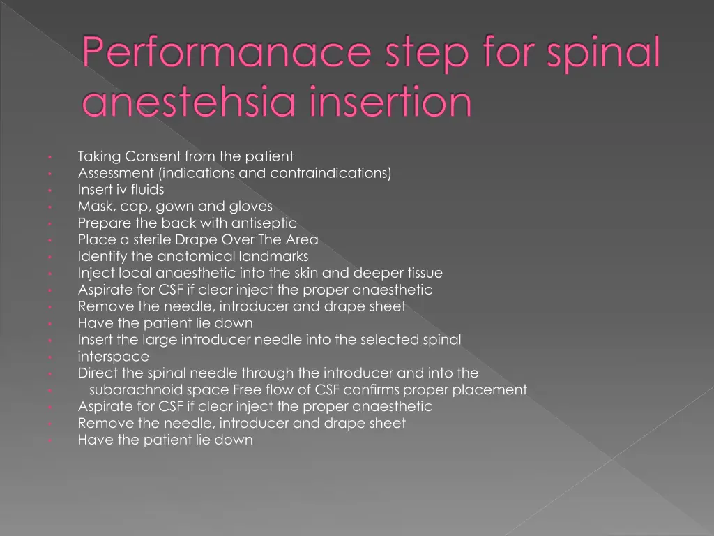 performanace step for spinal anestehsia insertion