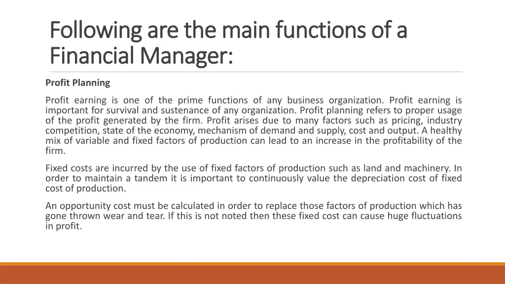 following are the main functions of a following