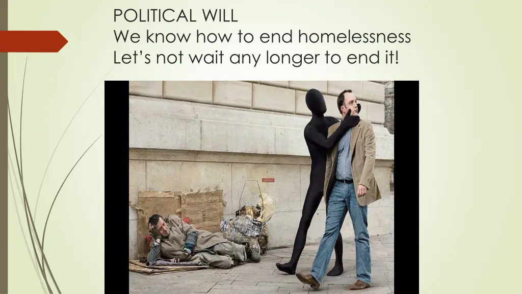 political will we know how to end homelessness
