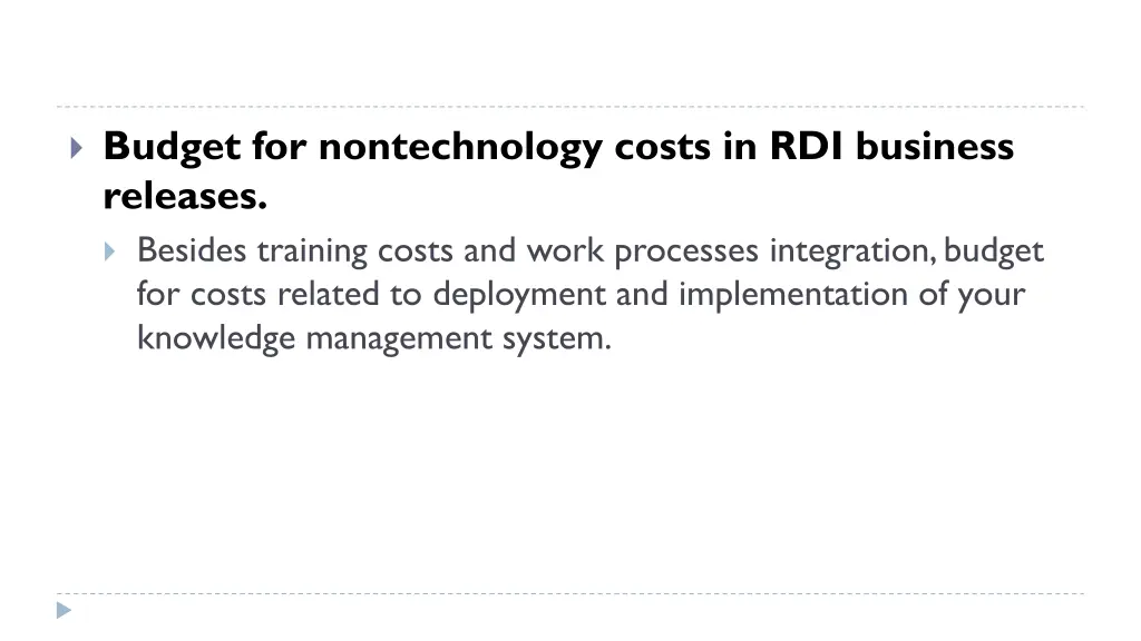 budget for nontechnology costs in rdi business