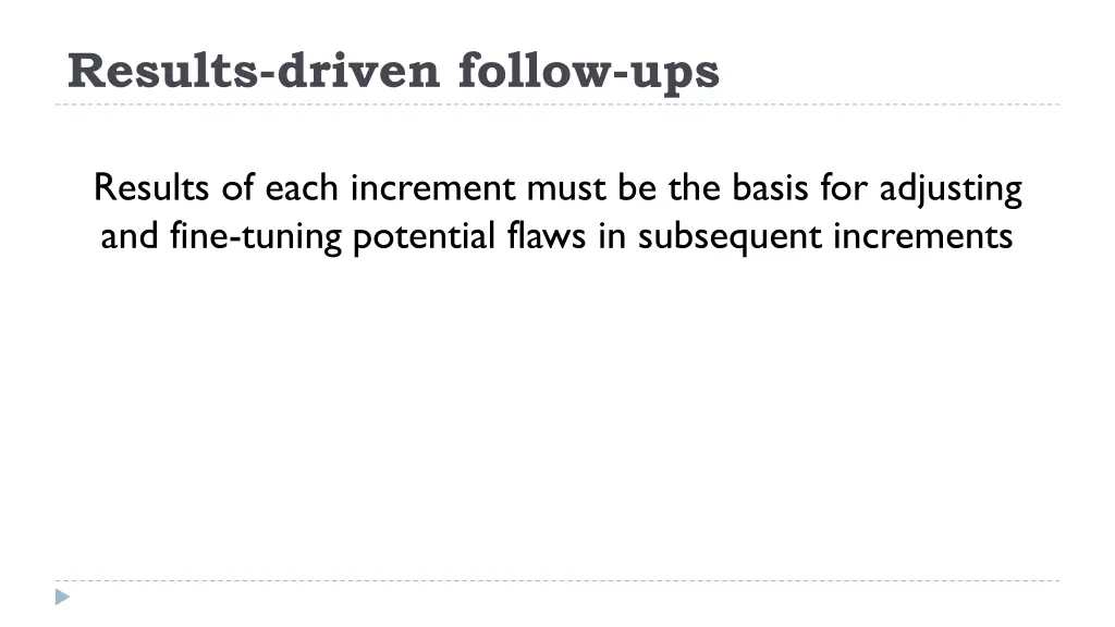 results driven follow ups