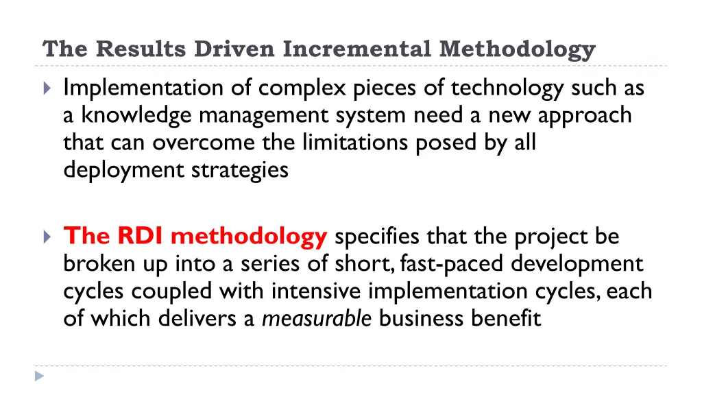 the results driven incremental methodology