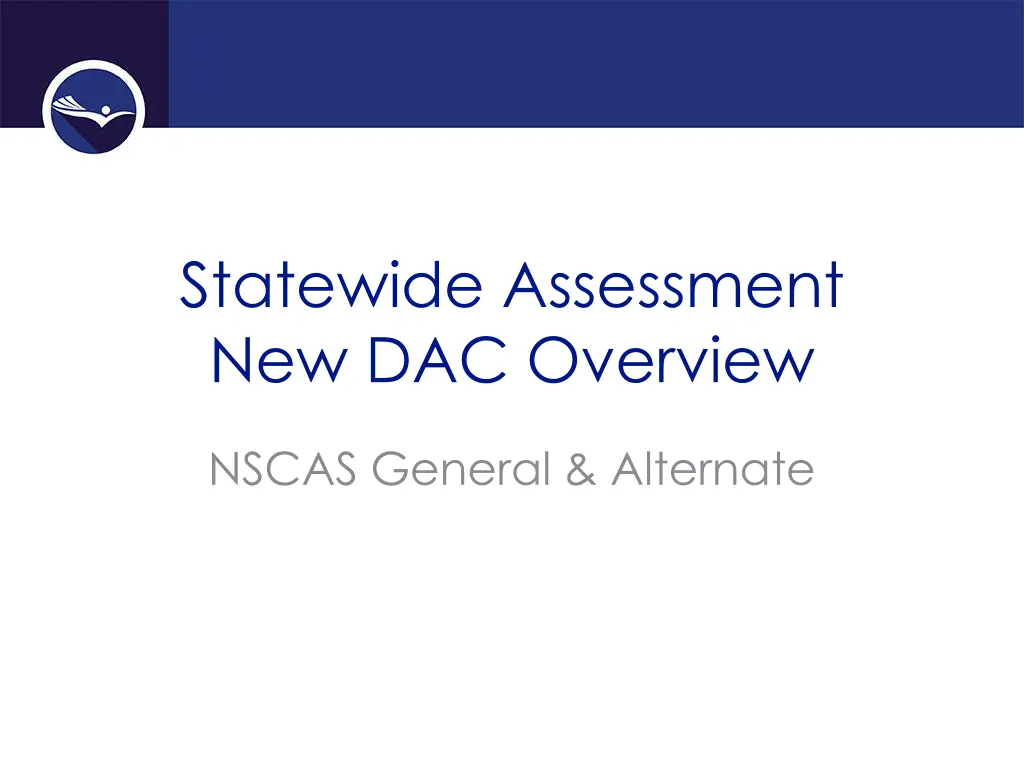 statewide assessment new dac overview