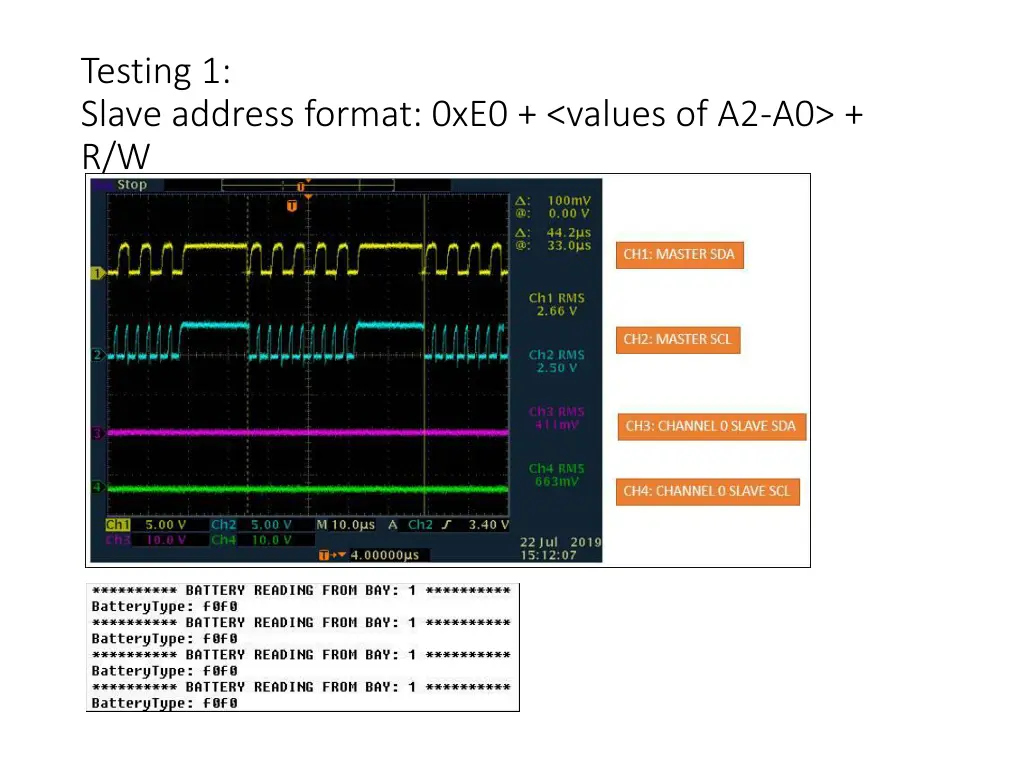 testing 1 slave address format 0xe0 values