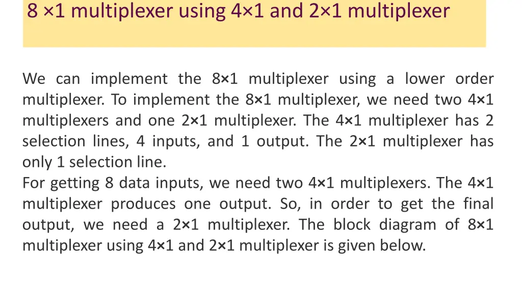 8 1 multiplexer using 4 1 and 2 1 multiplexer