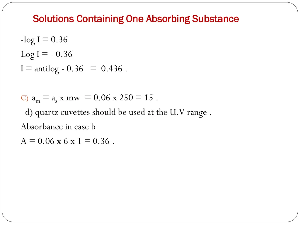 solutions containing one absorbing substance 1