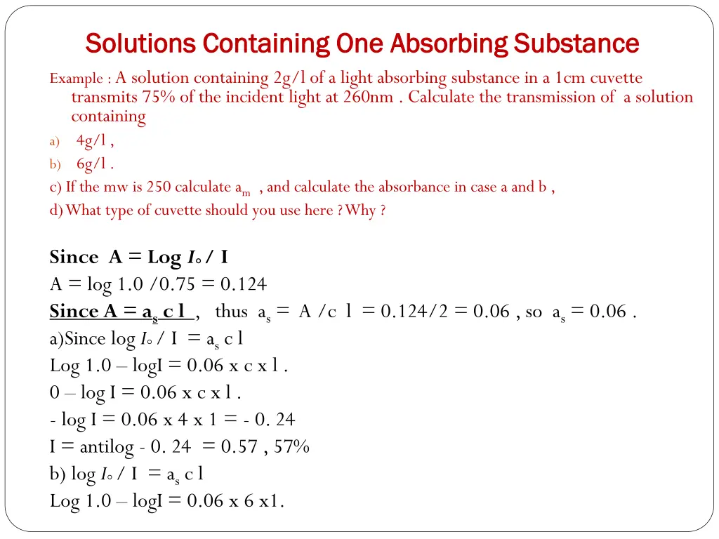 solutions containing one absorbing substance
