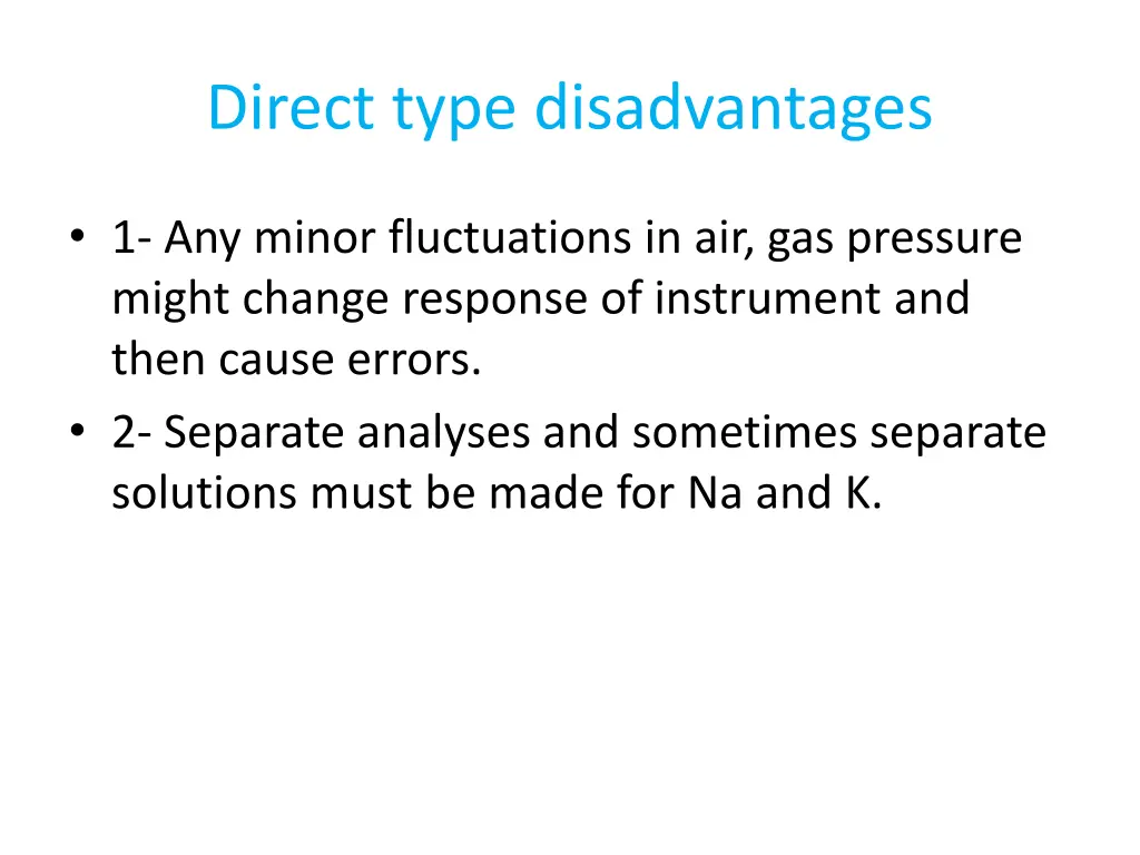 direct type disadvantages