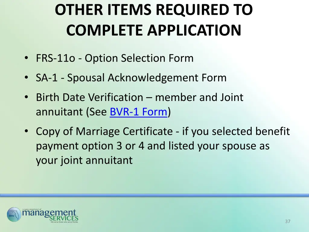 other items required to complete application