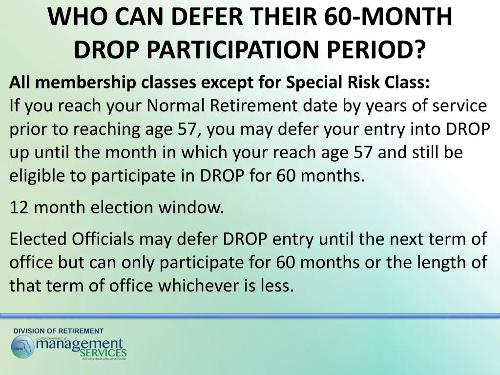 who can defer their 60 month drop participation