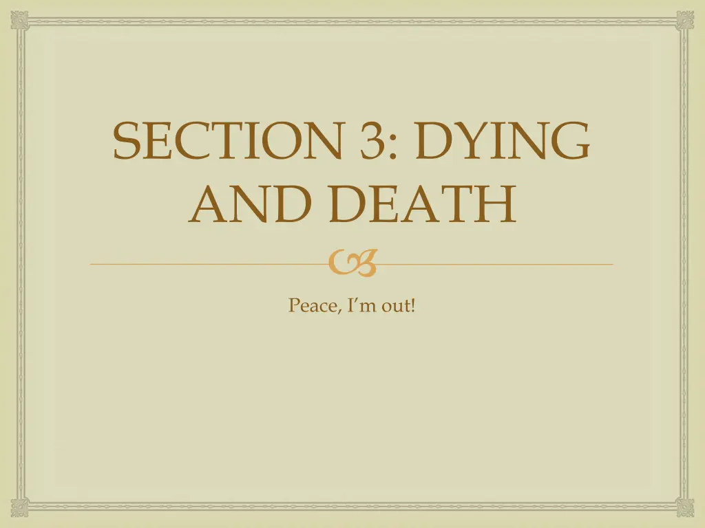 section 3 dying and death