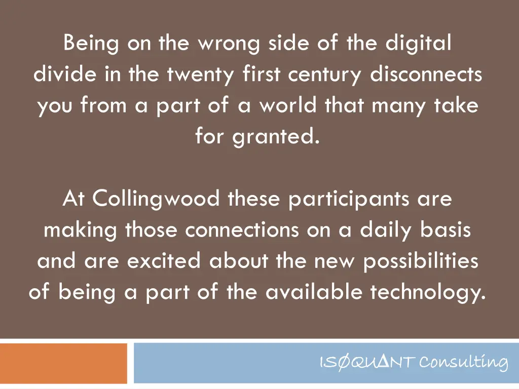 being on the wrong side of the digital divide