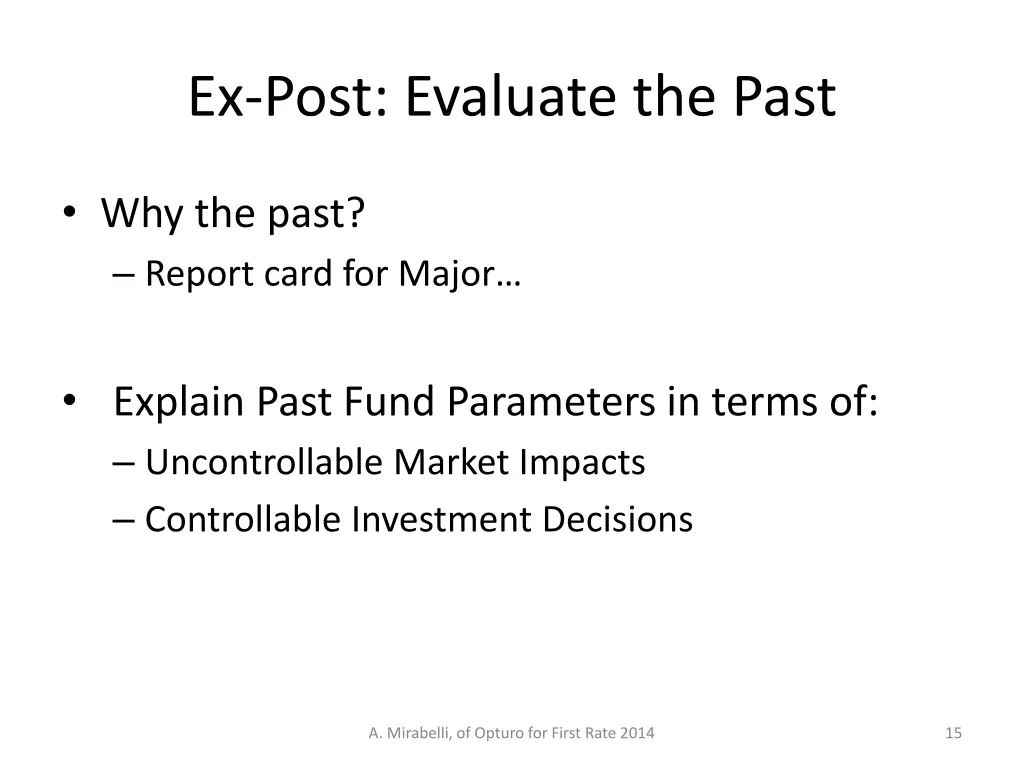 ex post evaluate the past