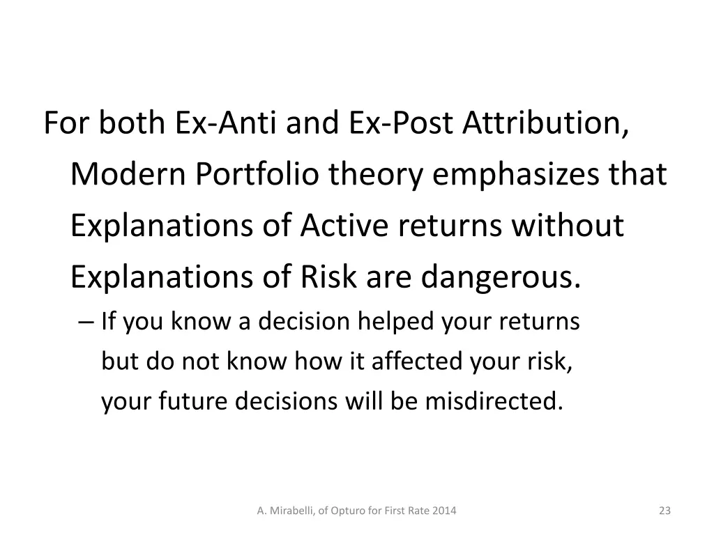 for both ex anti and ex post attribution modern