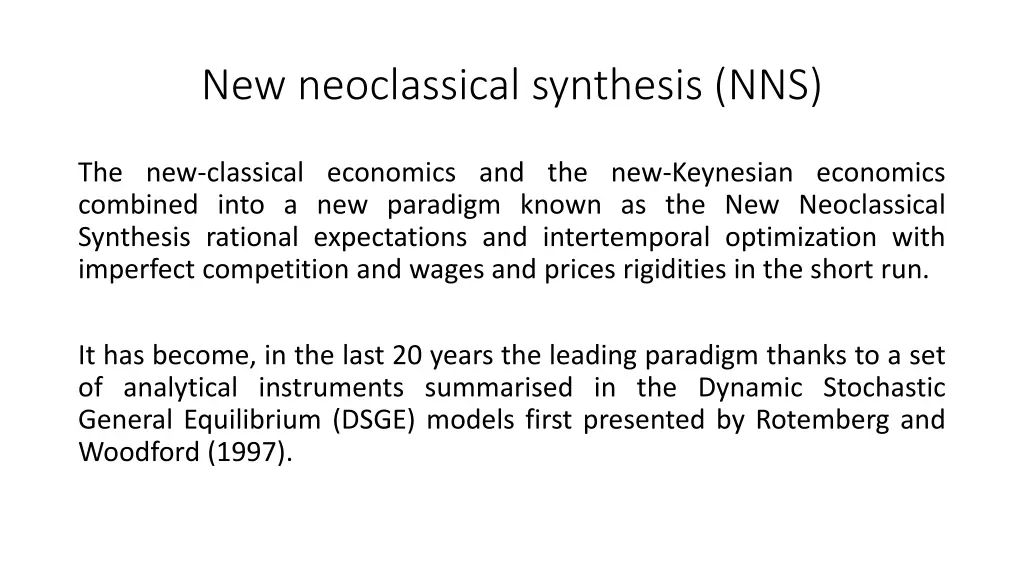 new neoclassical synthesis nns