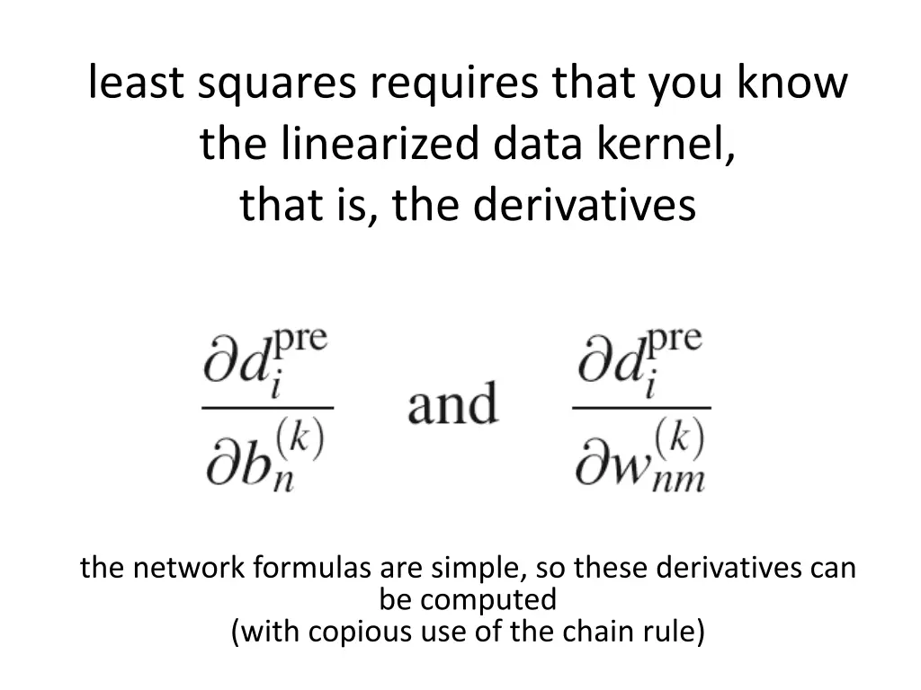 least squares requires that you know 1