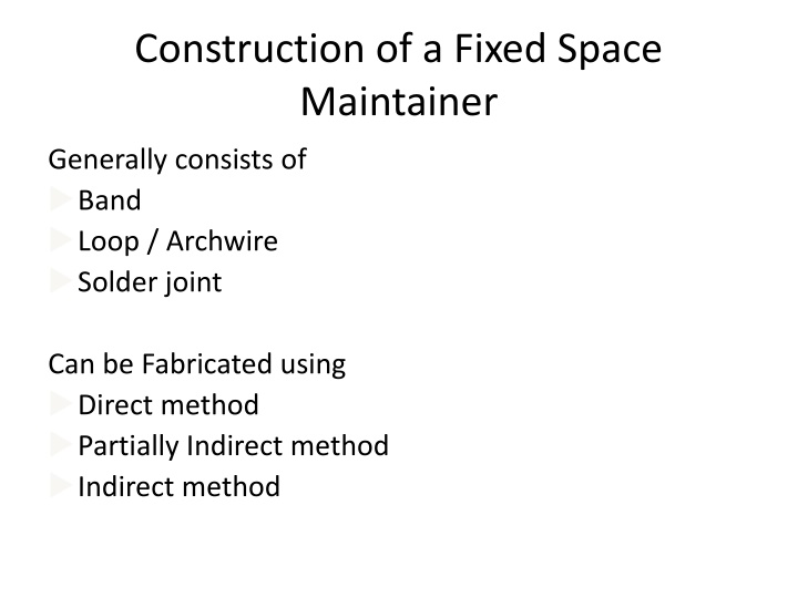 construction of a fixed space maintainer