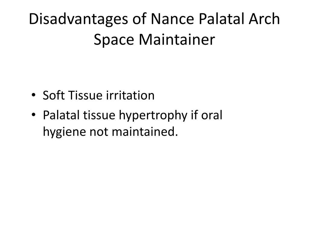 disadvantages of nance palatal arch space