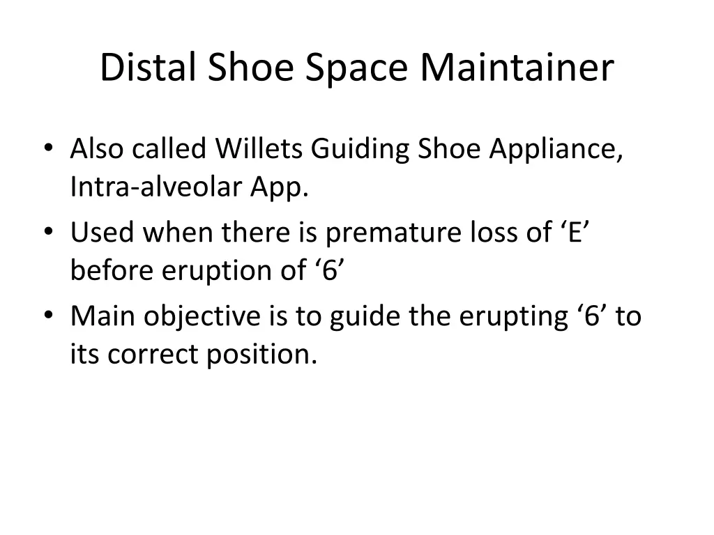 distal shoe space maintainer 1
