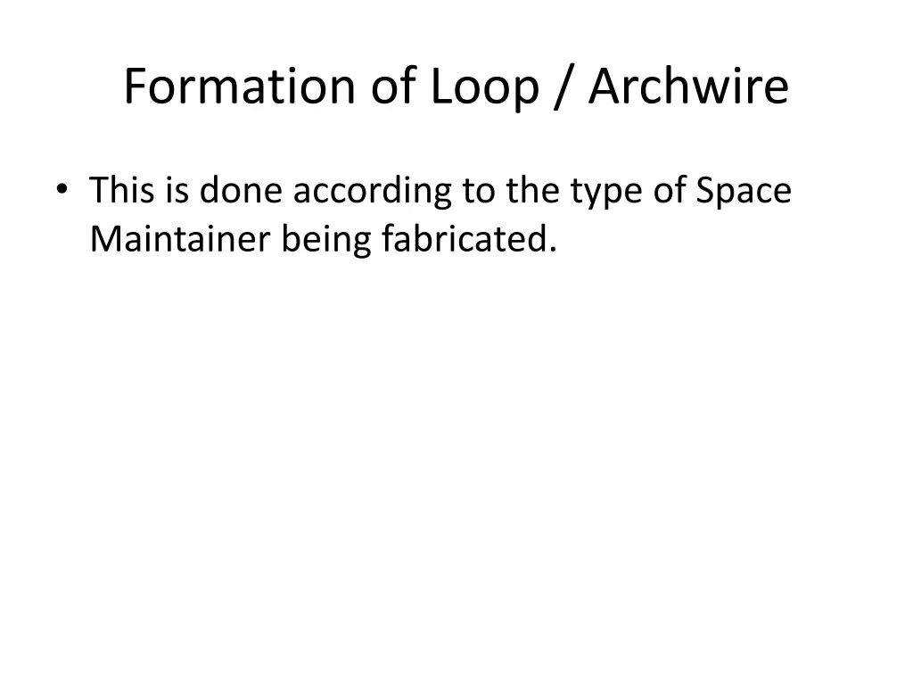 formation of loop archwire