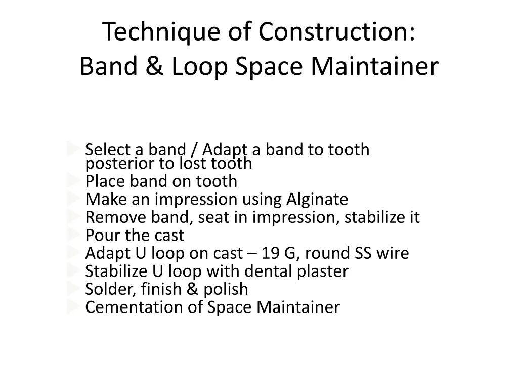 technique of construction band loop space