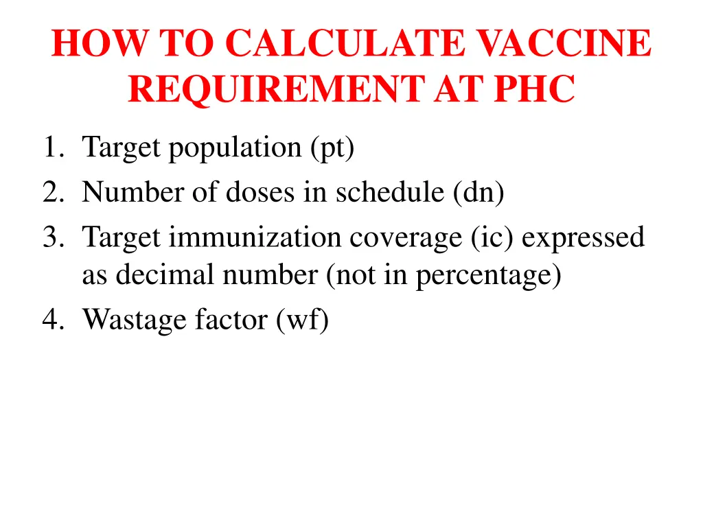 how to calculate vaccine requirement at phc