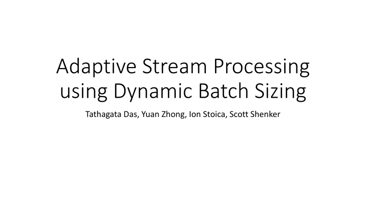 adaptive stream processing using dynamic batch