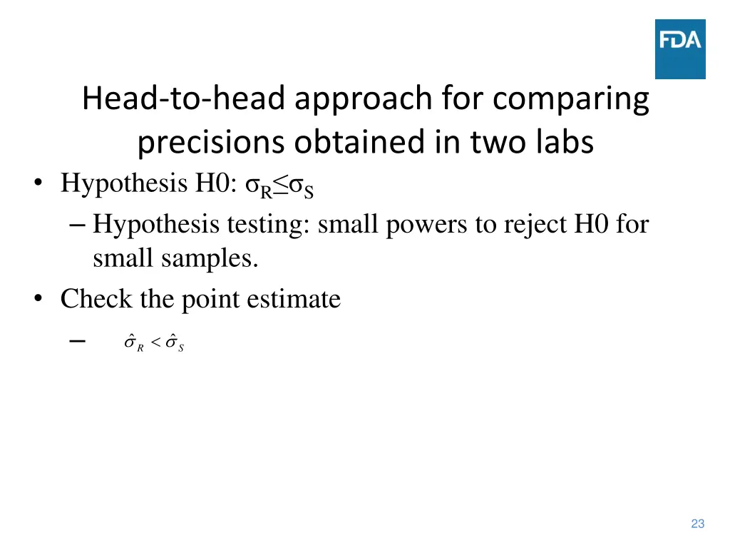 head to head approach for comparing precisions