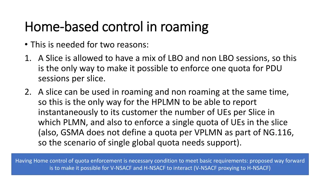 home home based control in roaming based control