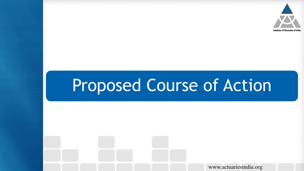 proposed course of action