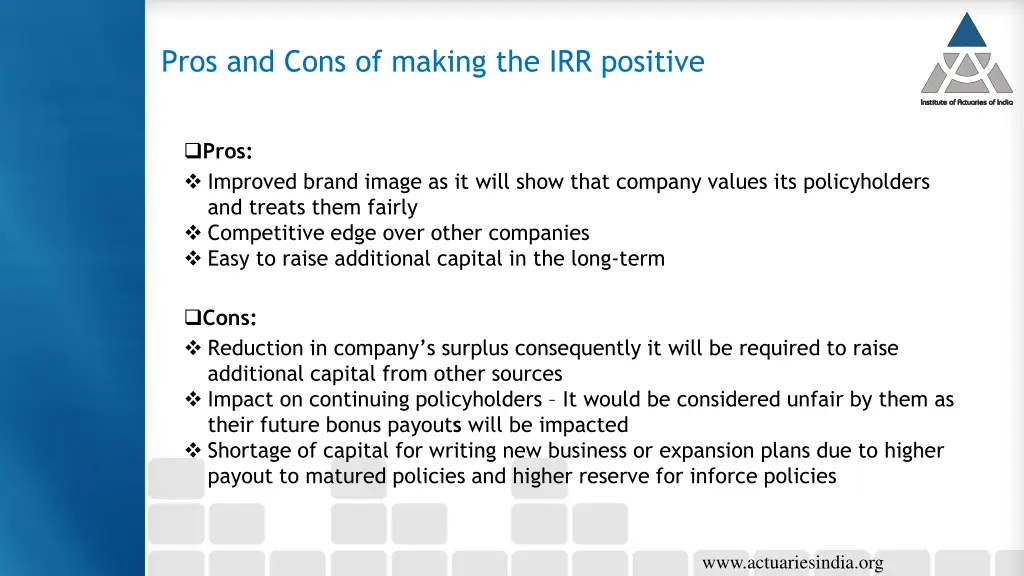 pros and cons of making the irr positive