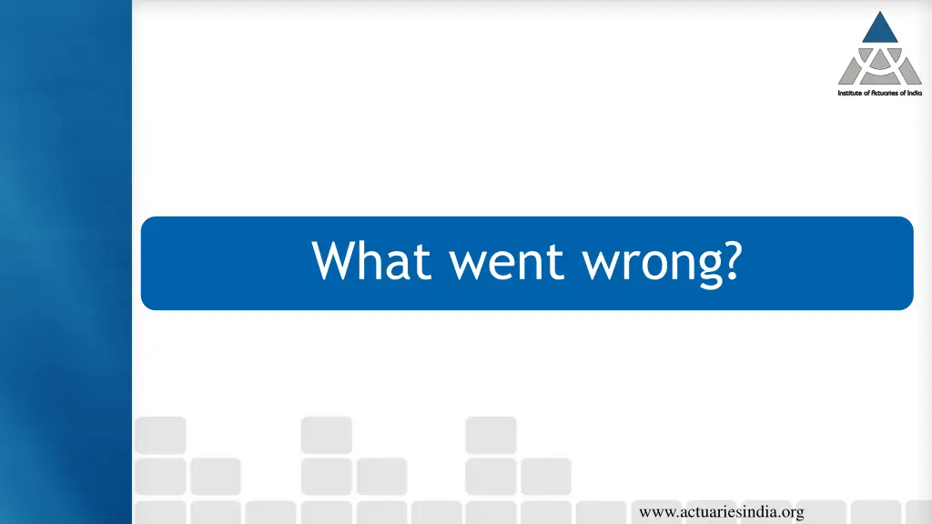 what went wrong