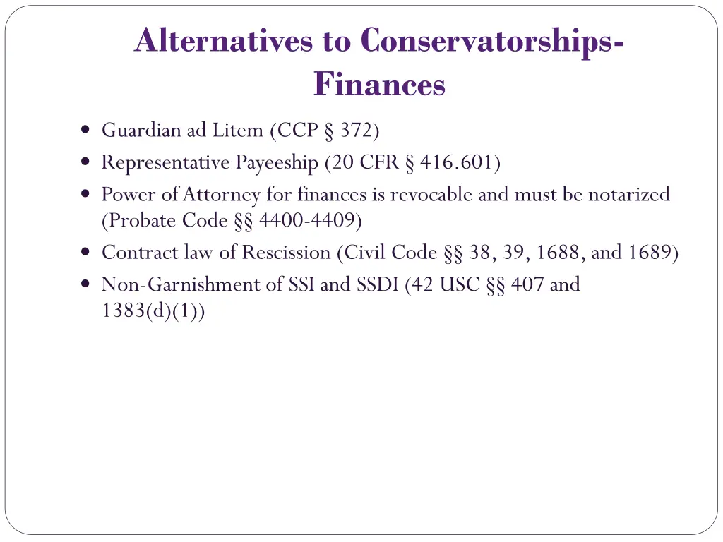 alternatives to conservatorships finances