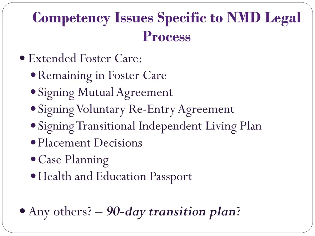 competency issues specific to nmd legal process