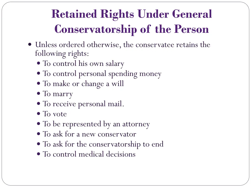 retained rights under general conservatorship
