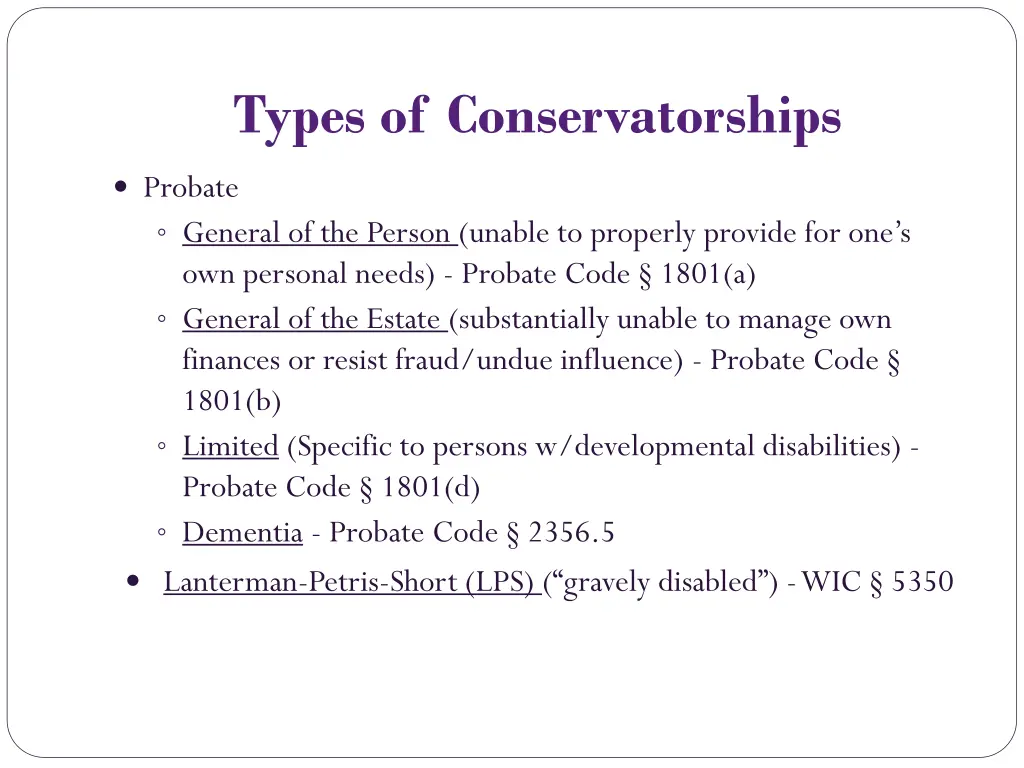 types of conservatorships