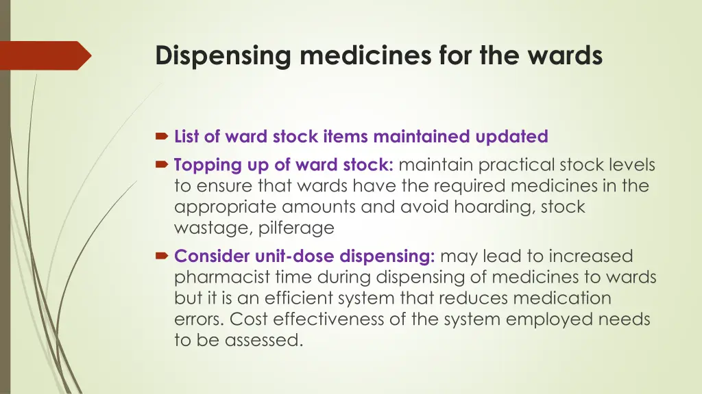dispensing medicines for the wards