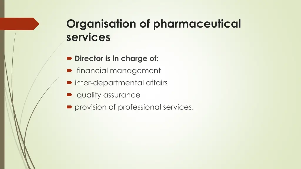 organisation of pharmaceutical services