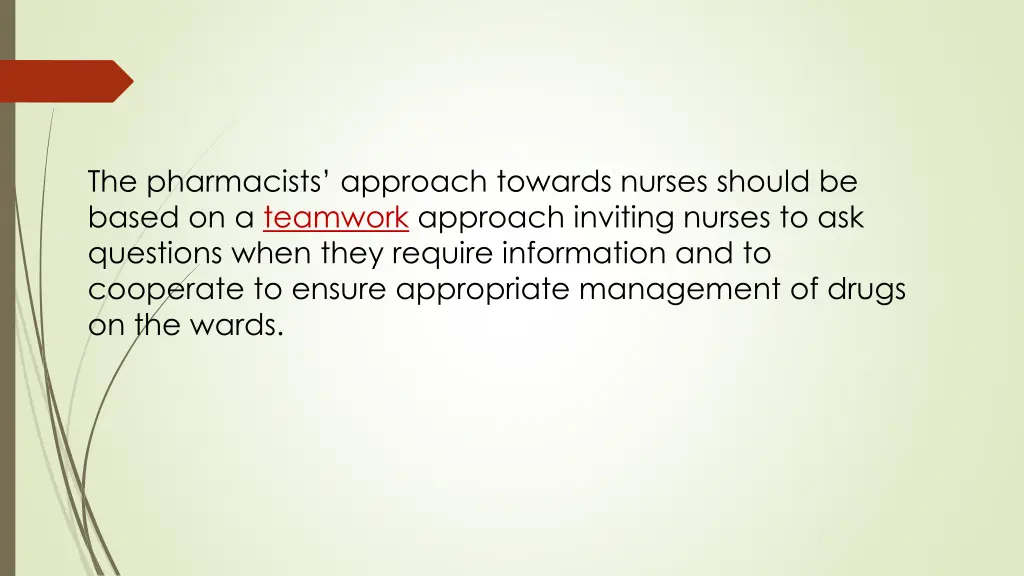 the pharmacists approach towards nurses should