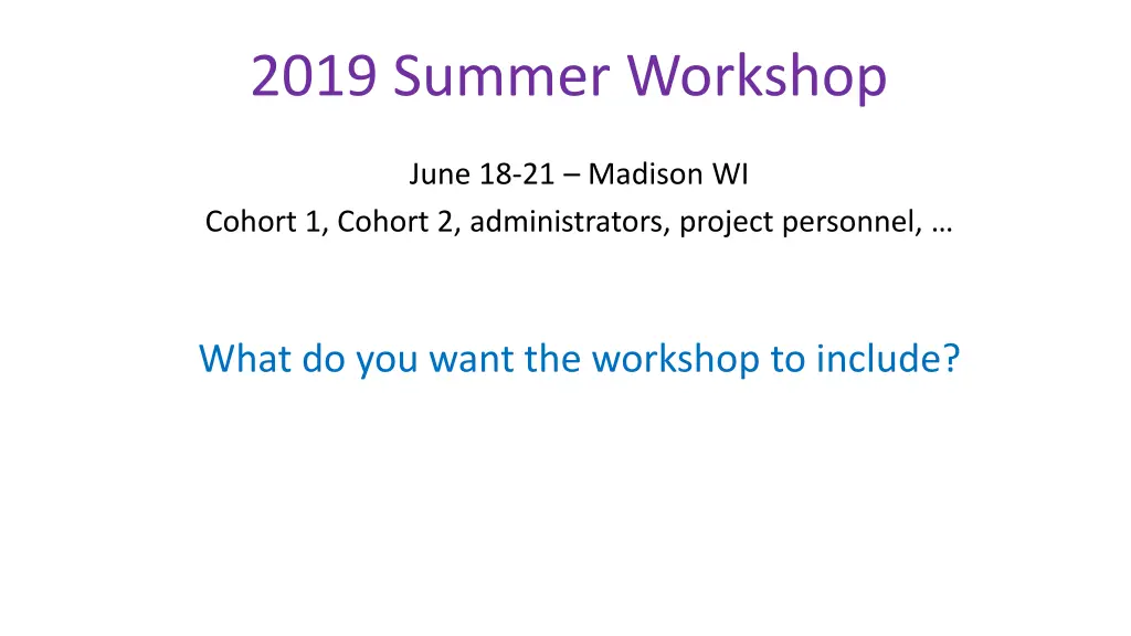 2019 summer workshop